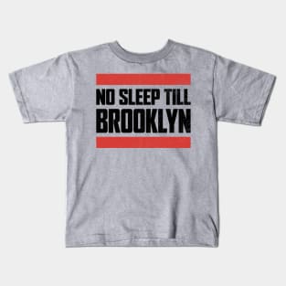 No Sleep Till Brooklyn Kids T-Shirt